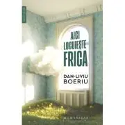 Aici locuieste frica