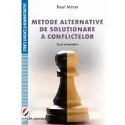 Metode alternative de solutionare a conflictelor. Curs universitar