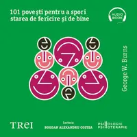 101 povești pentru a spori starea de fericire și de bine. Metaforele în psihoterapia pozitivă - Audiobook
