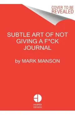 The Subtle Art of Not Giving a F*ck Journal