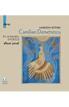 Camilian Demetrescu. In apararea sacrului