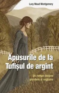 Apusurile de la Tufișul de argint (Vol. 2) - Paperback brosat