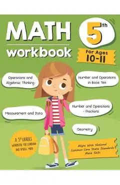 Math Workbook Grade 5 (Ages 10-11): A 5th Grade Math Workbook For Learning Aligns With National Common Core Math Skills