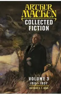Collected Fiction Volume 3: 1911-1937