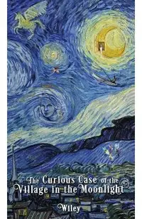 The Curious Case of the Village in the Moonlight