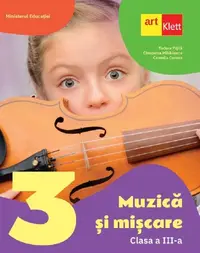 Muzica si miscare - Clasa 3