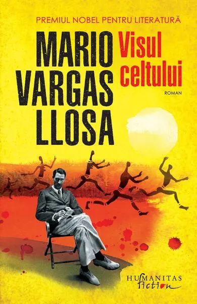 Visul celtului - Paperback brosat - Mario Vargas Llosa