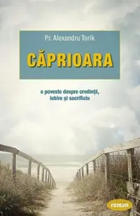 Căprioara - Paperback brosat - Pr. Alexandru Torik