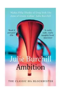 Ambition - Paperback brosat - Julie Burchill