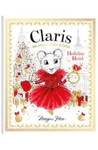 Claris: Holiday Heist: The Chicest Mouse in Paris