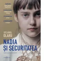 Nadia si securitatea. Editia a II-a, revizuita si adaugita