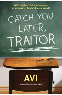 Catch You Later, Traitor