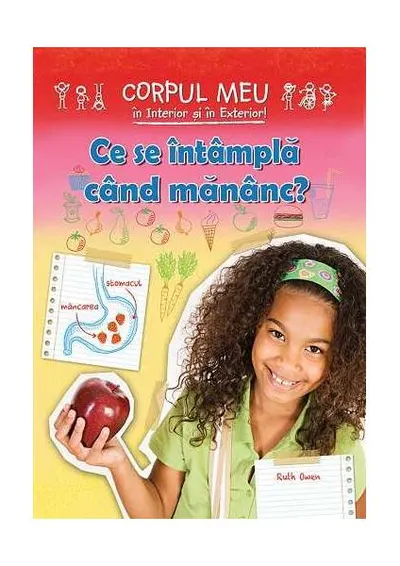 Ce se întâmplă când mănânc? - Paperback - Ruth Owen