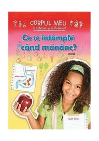 Ce se întâmplă când mănânc? - Paperback - Ruth Owen