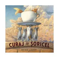 Curaj de șoricel - Hardcover - Nicolò Carozzi