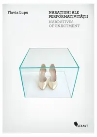 Narațiuni ale performativității / Narratives of Enactment - Paperback brosat - Olivia Nițiș