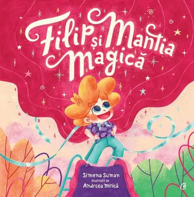Filip și mantia magică - Hardcover - Simona Suman