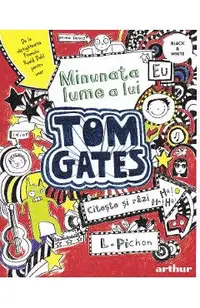 Tom Gates Vol.1: Minunata lume a lui Tom Gates