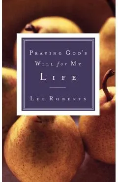 Praying God's Will for My Life
