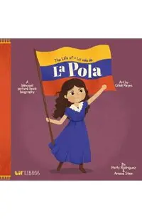 The Life of / La Vida de la Pola