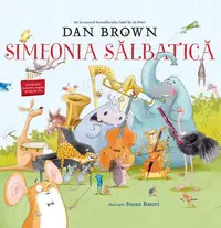 Simfonia sălbatică - Hardcover - Dan Brown