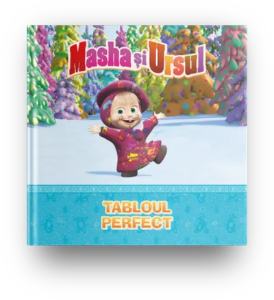 Volumul 9. Masha si Ursul. Tabloul perfect