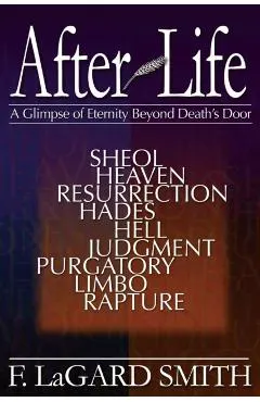 After Life: A Glimpse of Eternity Beyond Death's Door