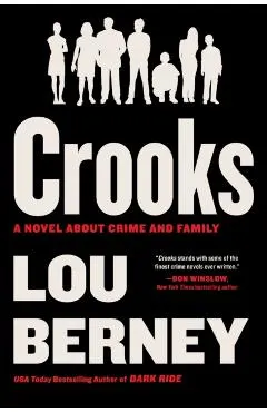 Crooks: A Novel about Crime and Family