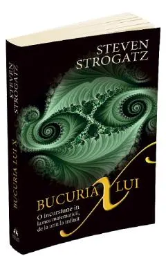 Bucuria lui X. O incursiune in lumea matematicii