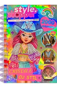 Cristale cu stil. Style Stopper: 2000 cristale. Lipeste, straluceste, coloreaza