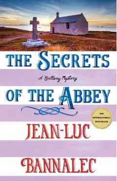 The Secrets of the Abbey: A Brittany Mystery