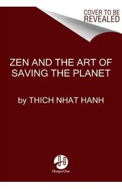 Zen and the Art of Saving the Planet