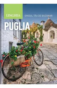 Puglia. Ghidul tau de buzunar