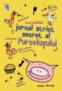 Incredibilul jurnal strict secret al purcelușului - Hardcover - Emer Stamp