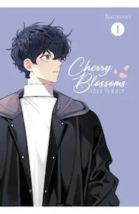 Cherry Blossoms After Winter: Volume 1