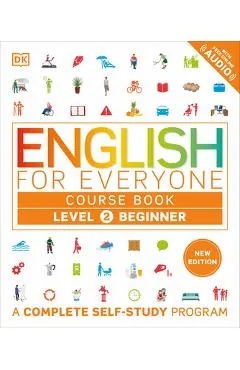 English for Everyone Course Book Level 2 Beginner: A Complete Self-Study Program