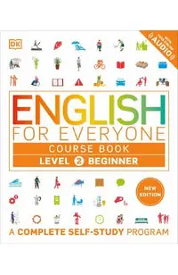 English for Everyone Course Book Level 2 Beginner: A Complete Self-Study Program