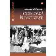 Odinioara in Bucuresti