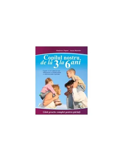 Copilul nostru de la 3 la 6 ani - Paperback brosat - Aurora Mastroleo, Gianfranco Trapani