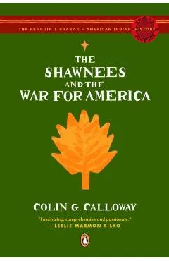 The Shawnees and the War for America