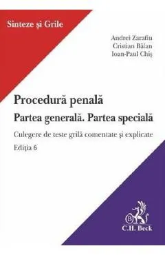 Procedura penala. Partea generala. Partea speciala Ed.6