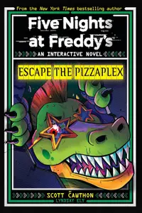 Five Nights at Freddy's: Escape The Pizzaplex (Interactive Novel)