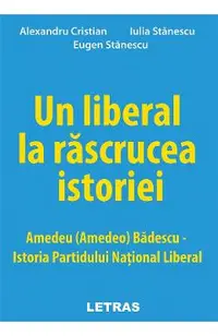 eBook Un liberal la rascrucea istoriei