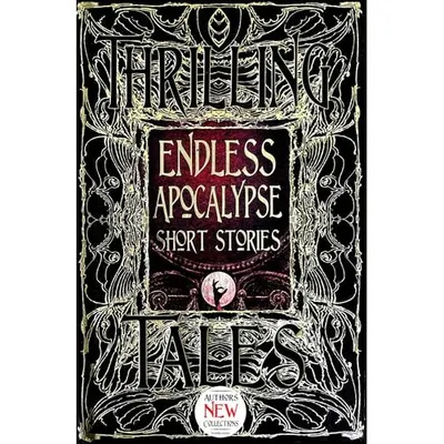 Endless Apocalypse Short Stories (Gothic Fantasy Series)