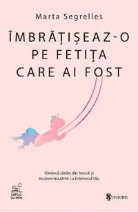 Imbratiseaz-o pe fetita care ai fost