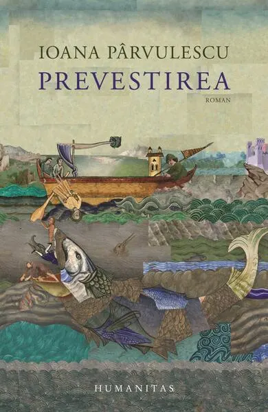 Prevestirea - Paperback brosat - Ioana Pârvulescu