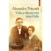Viata si intoarcerea unui Halle