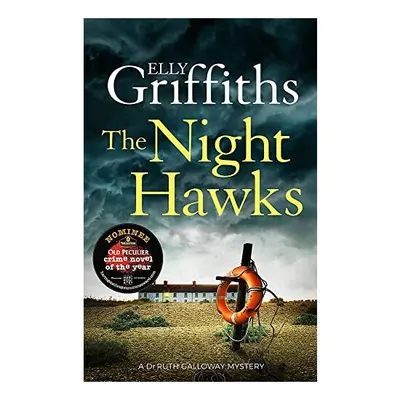 The Night Hawks : Dr Ruth Galloway Mysteries 13