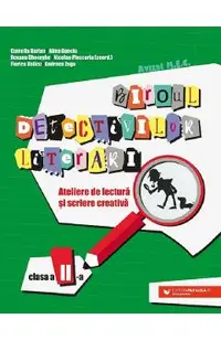 Biroul detectivilor literari - Clasa 2 - Camelia Burlan, Alina-Petruta Danciu, Roxana Gheorghe, Nicolae Ploscariu, Florica Velicu, Catalina-Andreea Zagaradniuc