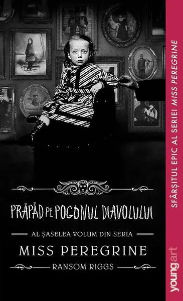 Prăpăd pe Pogonul Diavolului. Miss Peregrine (Vol. 6) - Paperback brosat - Ransom Riggs